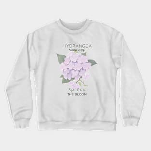 Hydrangea Happiness Spread the Bloom Crewneck Sweatshirt